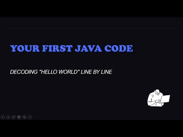 Java Hello World Explained Line-by-Line! (First Java Program)