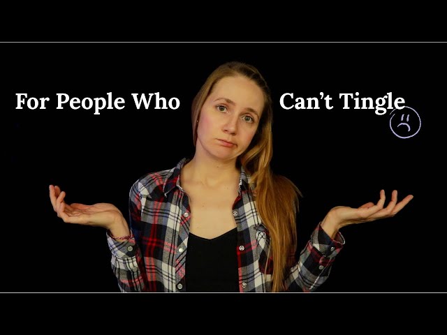 ASMR for People Who Can't Get Tingles 🥲