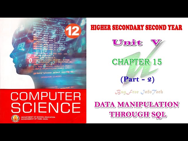 Chapter 15 (Part 2) | Data Manipulation Through SQL | Tamilnadu board 12th computer science