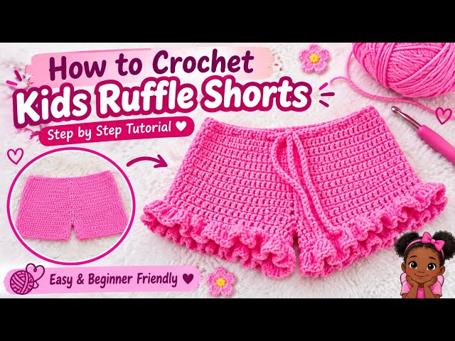 Crochet Kids Ruffle Shorts Tutorial/ Easy Tutorial
