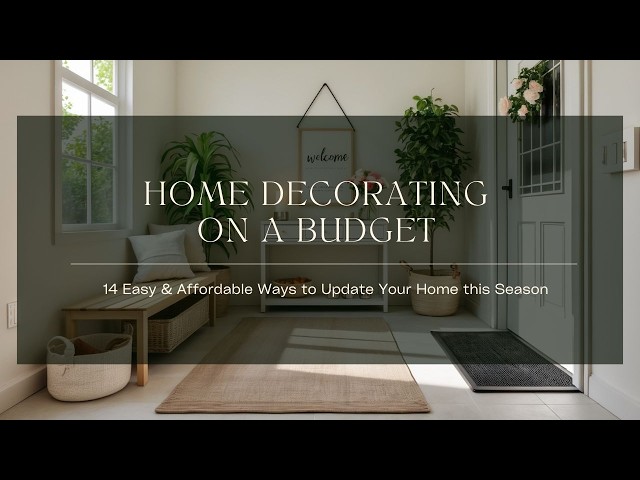 BUDGET-FRIENDLY SUMMER DECORATING IDEAS | 14 Affordable Ways to Decorate Your Home this Season