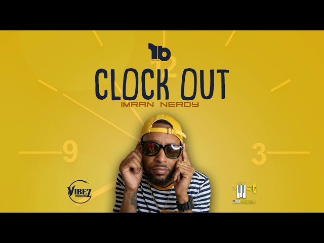 Imran Nerdy - Clock Out "2024 Soca" Official Audio