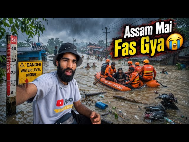 I Got Stuck in the Assam Floods! 😱 || Socha nhi Tha 🥹 || EP 153