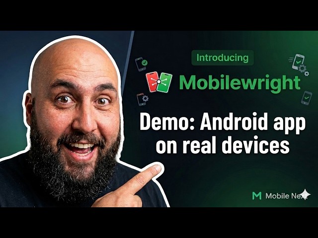 Mobilewright Demo on Real Device - Android app