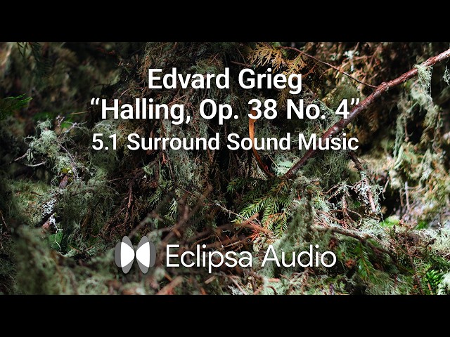Eclipsa Audio / Edvard Grieg's “Halling, Op. 38 No. 4”
