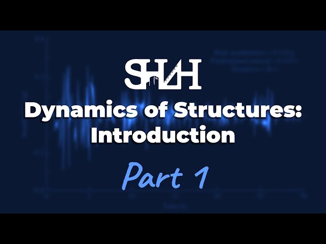 Dynamics of Structures: Introduction and Basics