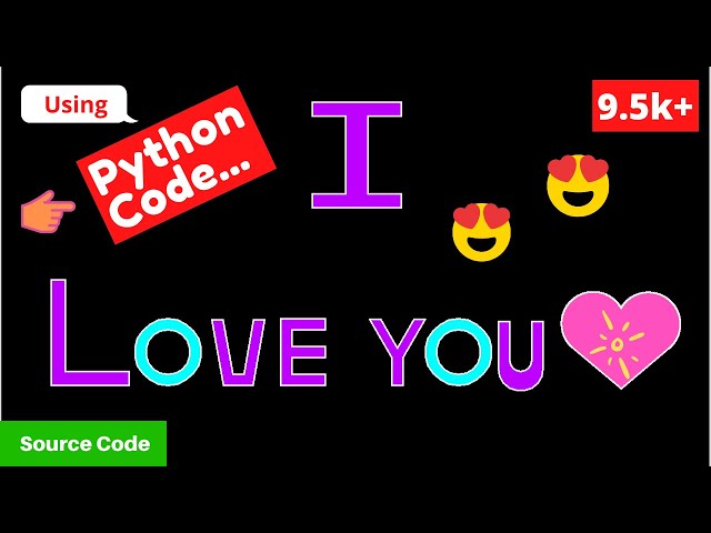 I Love You❤️ in Python Code | The Original✔️ Program | Source Code | PySeek