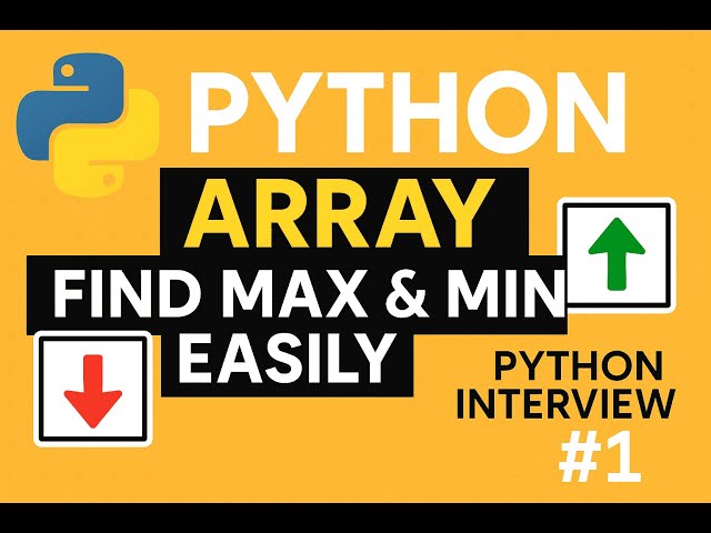 How to Find Max and Min in an Array with Python | Basic Interview Question @SaikatPanja89