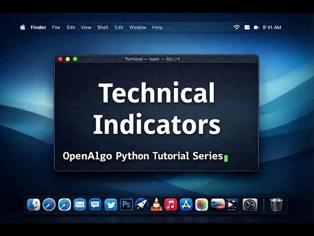 OpenAlgo - Python Tutorial Series - Part 5 - Technical Indicators