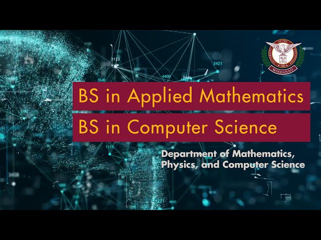 BS Applied Mathematics and BS Computer Science – UP Mindanao