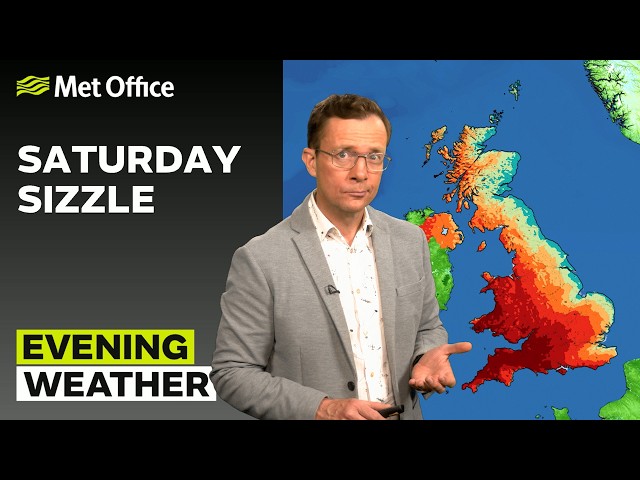 10/07/2026 - Remaining hot and sunny for most - Evening Weather Forecast UK– Met Office Weather