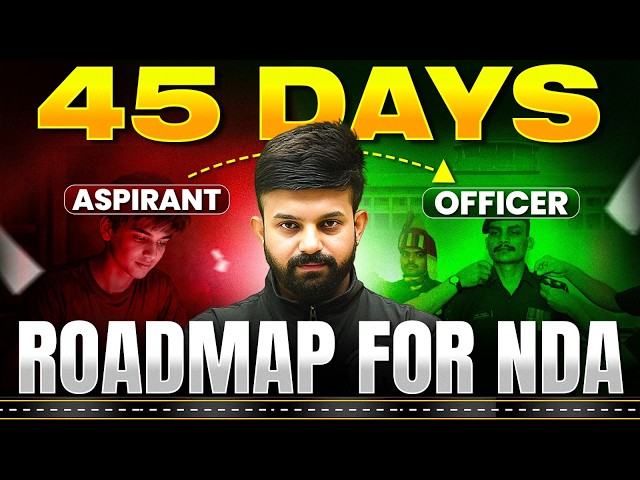 Final 45 Days Strategy for NDA 2 2026 | DEFENCE WALLAH NDA 2 2026