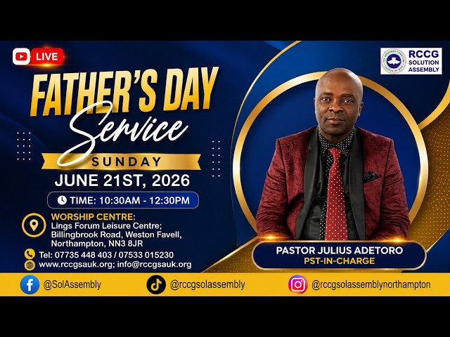 Sunday Service, Father's Day 21th June 2026 | RCCG Solution Assembly Northampton