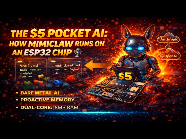 $5 Pocket AI: How MimiClaw Runs on an ESP32 Chip 🤖