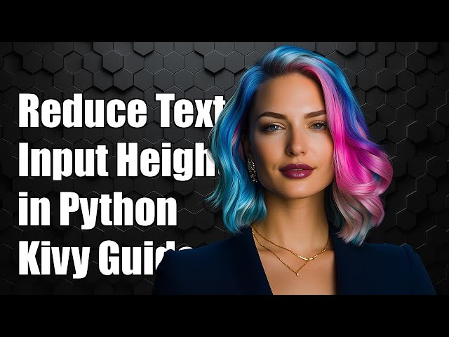 How to Reduce Height of TextInput in Python Kivy: A Step-by-Step Guide