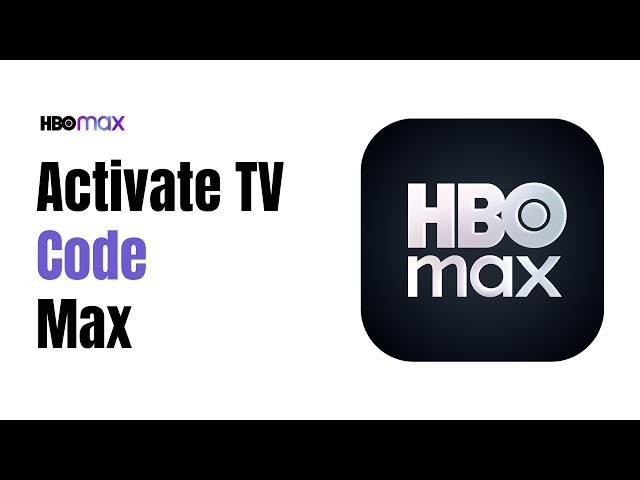 How to Activate Max with a TV Code
