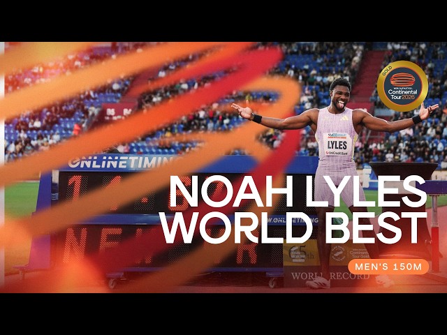 Noah Lyles storms to a WORLD BEST of 14.67 over 150m | Continental Tour Gold 26