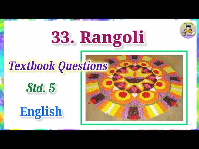 33. Rangoli/Textbook Questions/English lesson 33/English Std. 5/English Balbharati/Rangoli Questions