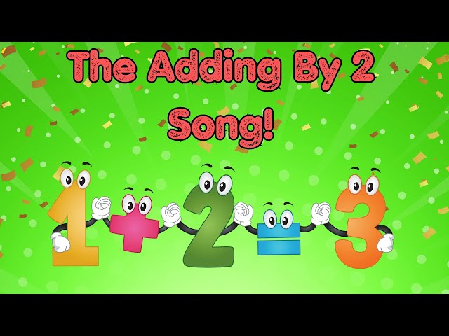 The Adding by 2 Song (Math Facts) - Addition Song for Kids | Silly School Songs Educational Video