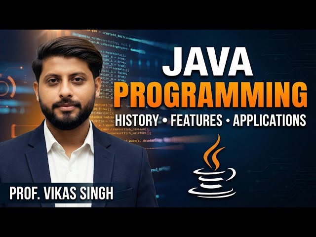 1. Introduction to Java Programming History | Features | Applications