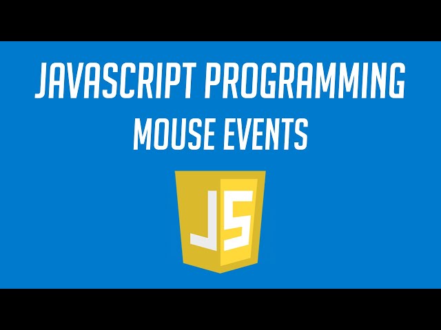 Javascript Programming: Mouse Events