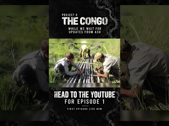 Episode 1 of the Congo expedition is LIVE!!