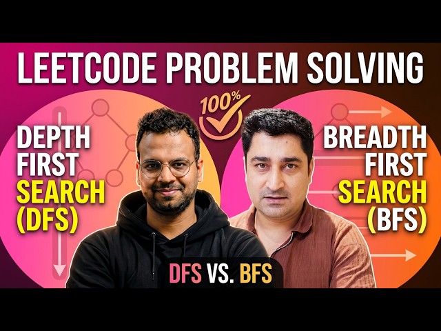 Depth First Search & Breadth First Search | Leetcode Problem Solving | Euron