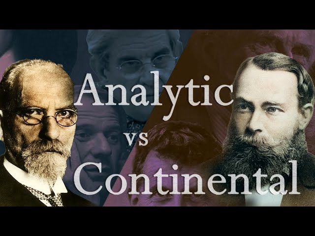 Analytic vs. Continental Philosophy — the Schism in Modern Philosophy