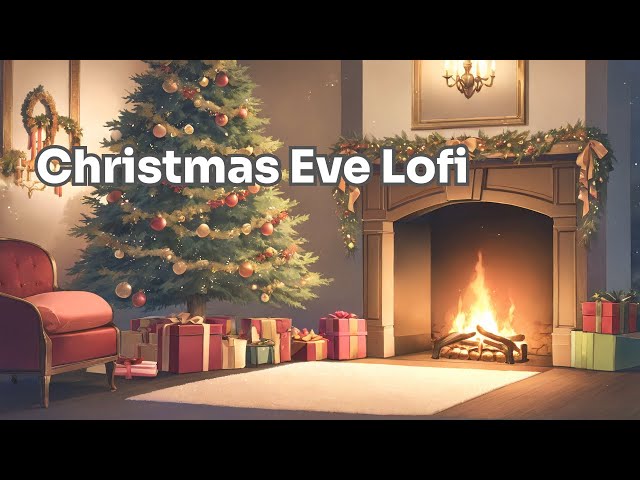 Christmas Eve Lofi — Hearth Ribbon Noel