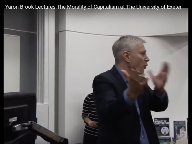 Yaron Brook Lectures:The Morality of Capitalism at The University of Exeter