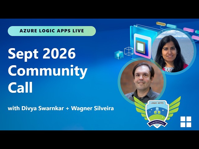 Azure Logic Apps Live: September 2026 Community Call