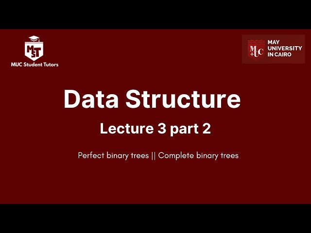 Data Structure Lec3 p2 (Perfect binary trees || Complete binary trees )