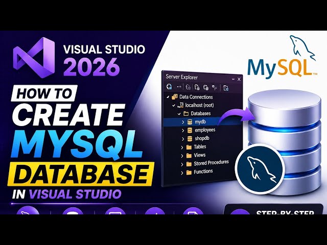 How to Create a MySQL Database in Visual Studio 2026 | Step-by-Step Tutorial