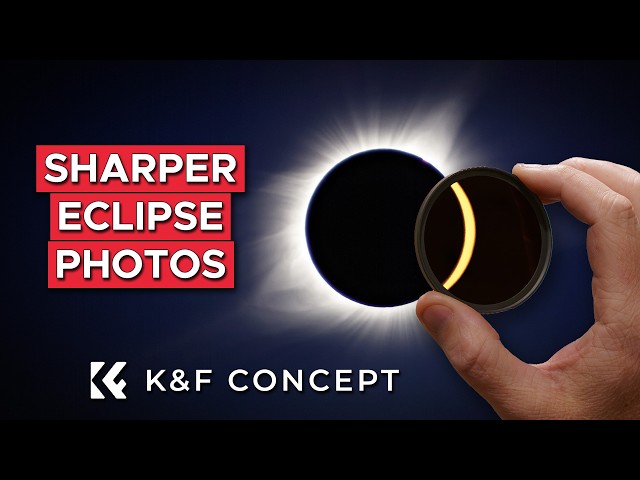 Is an ND Filter Better for Solar Eclipse Photography? | K&F Concept ND1000000 Solar Filter Review
