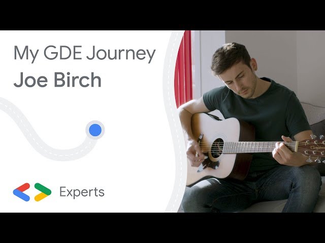 My GDE journey - Joe Birch