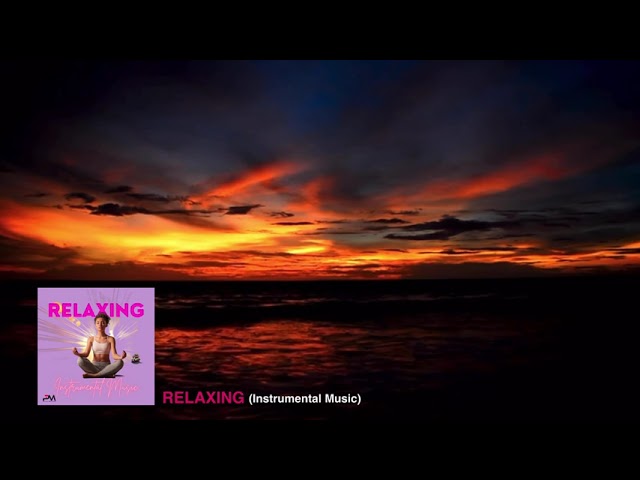 Relaxing Instrumental Music - Musica Instrumental de Relajacion