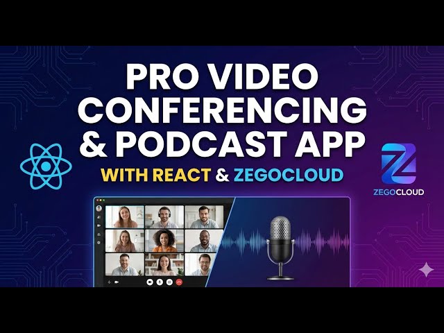 Build a Pro Video Conferencing & Podcast App with React & ZEGOCLOUD!