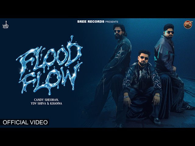 FLOOD FLOW (Official Video) | Candy Sheoran, YDV Shiva & Khanna | New Haryanvi Song 2026