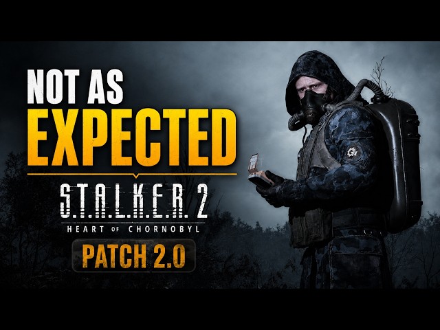STALKER 2 Update 2.0 Is Better But Not What I Expected