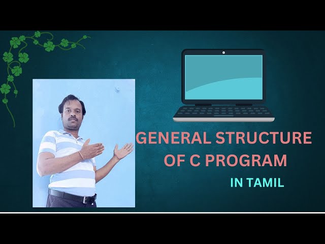 general structure of C program | learn C programming | c programming in tamil | avscomputechsyscomp