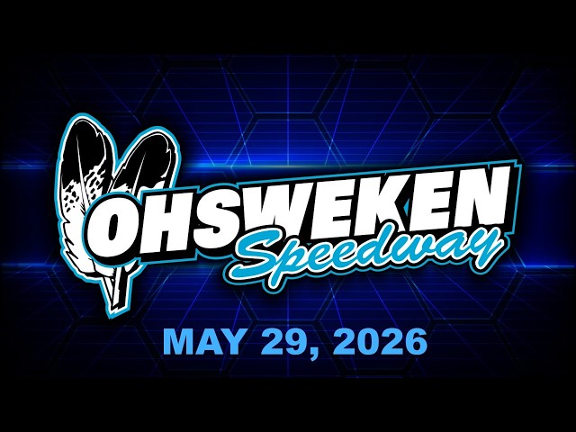 05/29/2026 | OHSWEKEN SPEEDWAY FRIDAY NIGHT EXCITEMENT