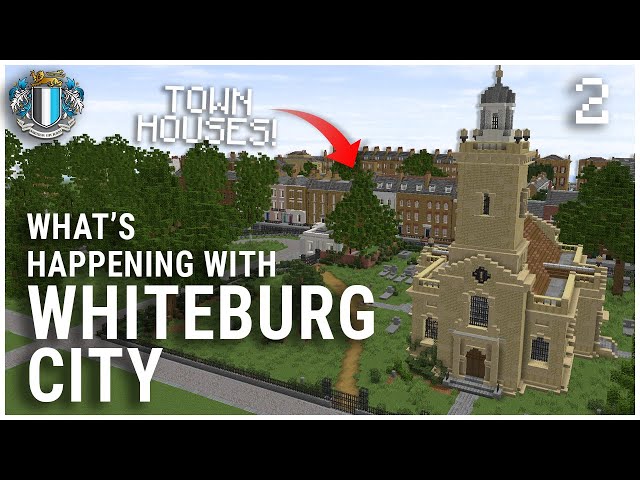Building Whiteburg City : Ep2 - Church Yard and Townhouses