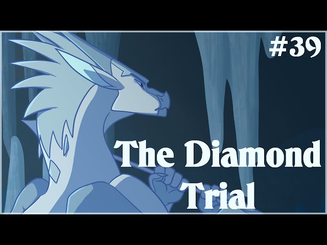 The Diamond Trial - Voice Acted Wings of Fire M.A.P. [Part 39]