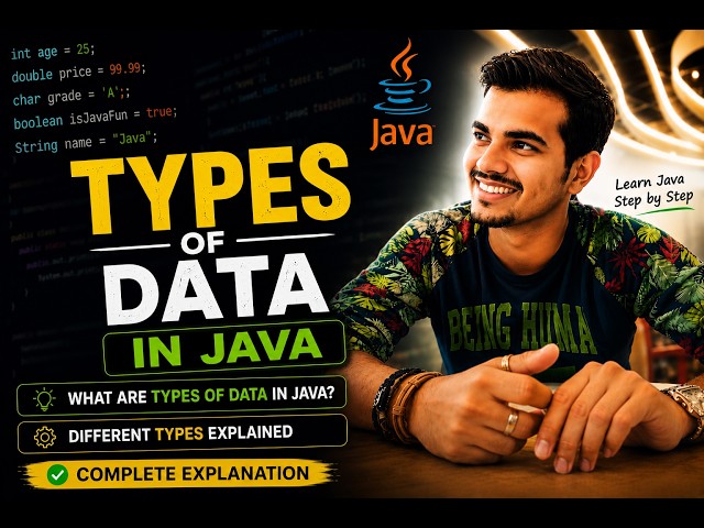 Types of Data in Java Explained  | Java Tutorial #4 | 2026–27 Edition
