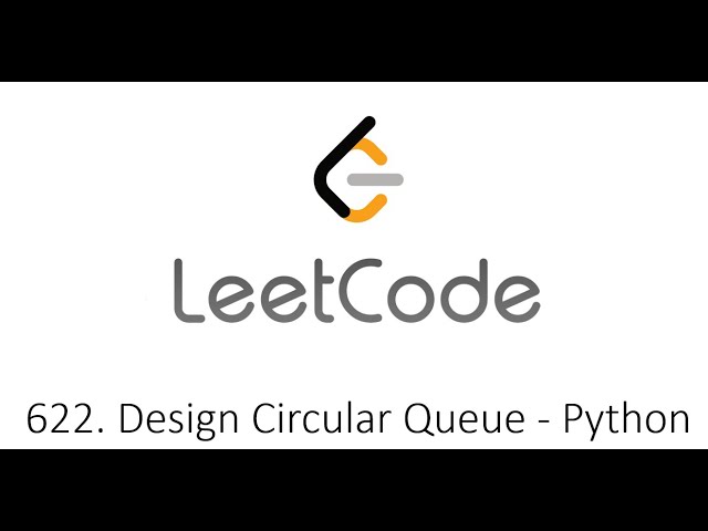 Leetcode 622. Design Circular Queue - Python