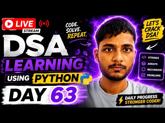 Day 63 DSA Learning | Problem Solving Using Python