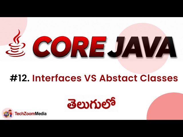 Interfaces vs Abstract Classes in Java | Core Java Telugu | Java Tutorial in Telugu