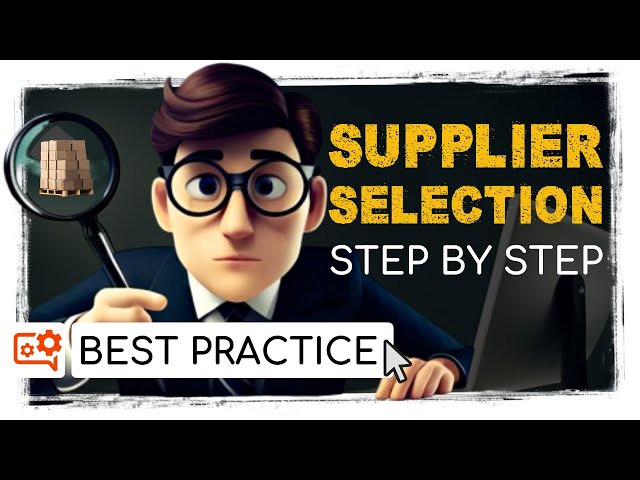 Supplier Selection Process Step-by-Step I Best Practice