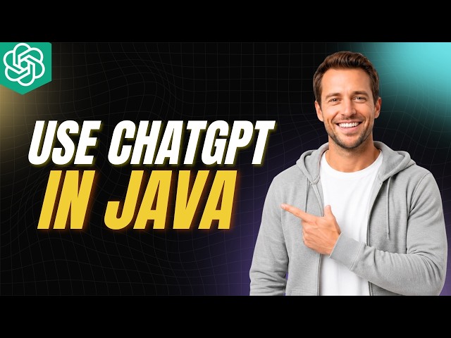 How To Use ChatGPT In Java [2026 Full Guide]