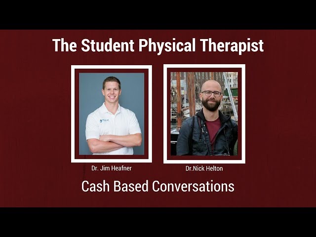 Cash Based Physical Therapy Conversation with Dr. Jim Heafner